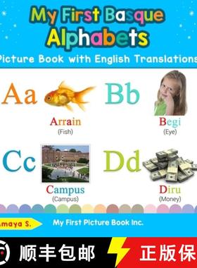 【3-4周达】My First Basque Alphabets Picture Book with English Translations: Bilingual Early Learning... [9780369602152]
