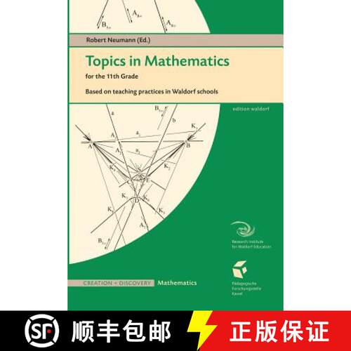 【3-4周达】Topics in Mathematics for the Eleventh Grade: Based on teaching practices in Waldorf schools [9781936367115]
