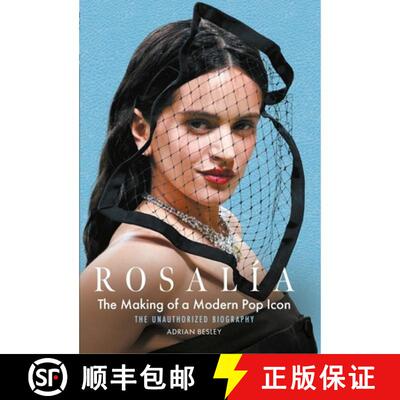【3-4周达】Rosalia: The Making of a Modern Pop Icon: The Unauthorized Biography [9781789299762]