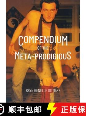 预订 Compendium of The Meta-Prodigious [9780228868019]