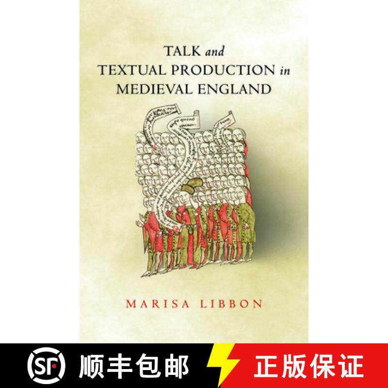 预订 Talk and Textual Production in Medieval England [9780814257883]