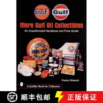 【3-4周达】More Gulf Oil Collectibles: An Unauthorized Handbook and Price Guide: An Unauthorized Hand... [9780764308031]