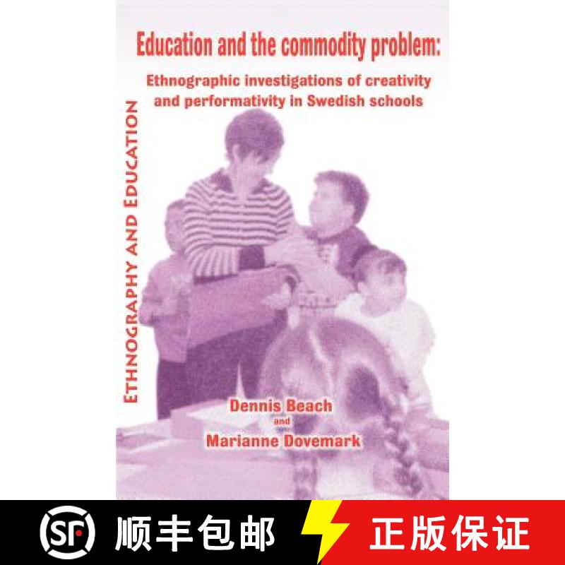 【3-4周达】Education and the Commodity Problem: Ethnographic Investigations of Creativity and Perform... [9781872767727]
