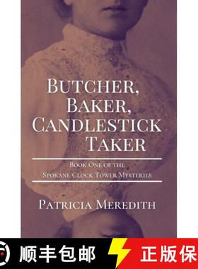 【3-4周达】Butcher, Baker, Candlestick Taker: Book One of the Spokane Clock Tower Mysteries [9781087885940]