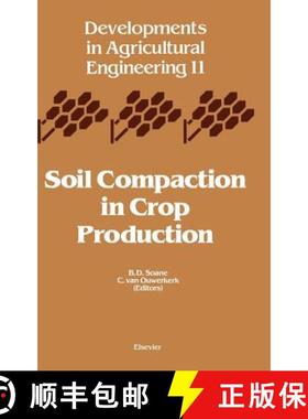 【3-4周达】Soil Compaction in Crop Production: Volume 11 [9780444882868]