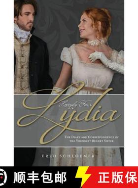 【3-4周达】Lovingly Yours, Lydia: The Diary and Correspondence of the Youngest Bennet Sister [9781941953587]