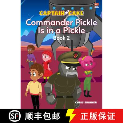 【3-4周达】Captain Cake: Commander Pickle Is in a Pickle [9789814928649]