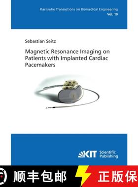 【3-4周达】Magnetic Resonance Imaging on Patients with Implanted Cardiac Pacemakers [9783866446106]