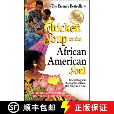 【3-4周达】Chicken Soup for the African American Soul: Celebrating and Sharing Our Culture One Story ... [9781623610142]