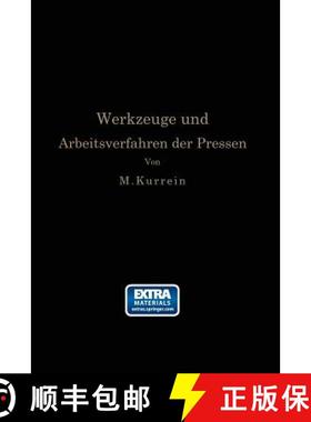 【3-4周达】Werkzeuge Und Arbeitsverfahren Der Pressen: Voellige Neubearbeitung Des Buches punches, Di... [9783662239117]