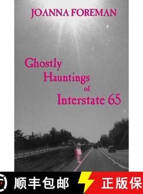 预订 Ghostly Hauntings of Interstate 65 [9781942166061]