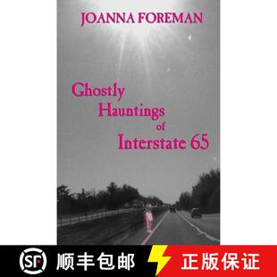 【3-4周达】Ghostly Hauntings of Interstate 65 [9781942166061]