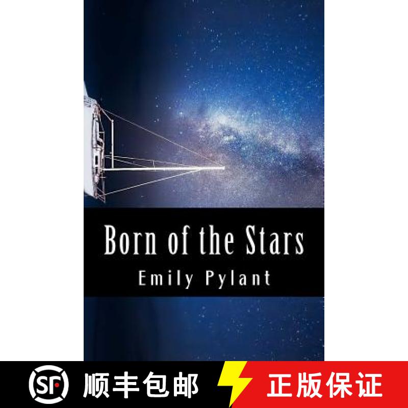 【4周达】Born of the Stars: A poetic compilation [9780615953960]