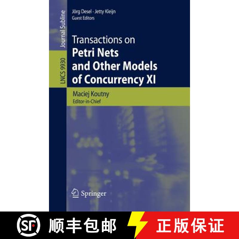 【3-4周达】Transactions on Petri Nets and Other Models of Concurrency XI [9783662534007]