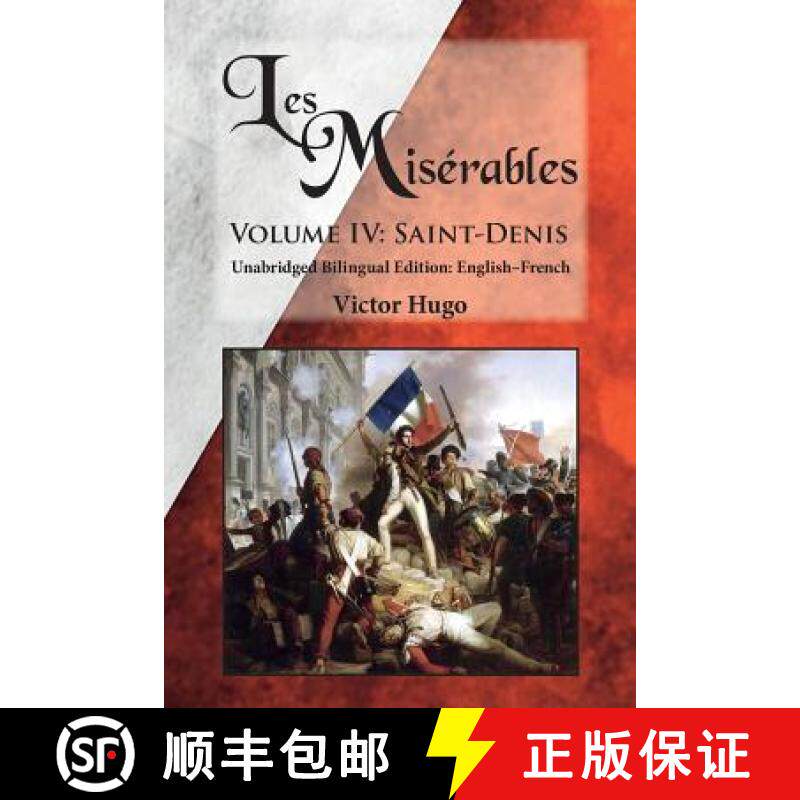 预订 Les Misérables, Volume IV: Saint-Denis: Unabridged Bilingual Edition: English-French [9780986400698]
