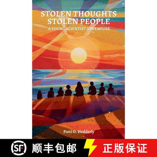 【3-4周达】Stolen Thoughts, Stolen People: A Young Scientist Adventure [9798950656057]