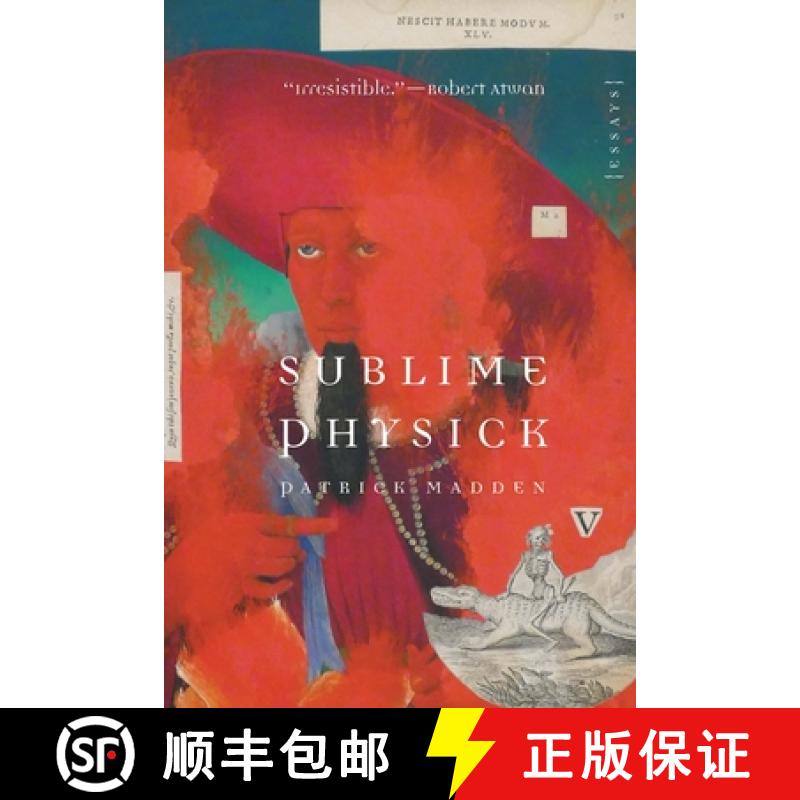 【3-4周达】Sublime Physick: Essays [9781496230645]