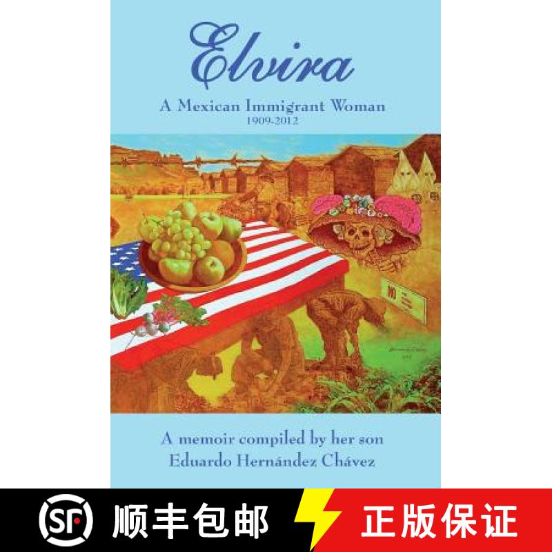 【3-4周达】Elvira: A Mexican immigrant woman [9780998974002]