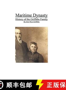 【3-4周达】Maritime Dynasty: History of the Griffiths Family [9781393120353]
