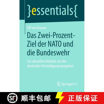 【3-4周达】Das Zwei-Prozent-Ziel der NATO und die Bundeswehr : Zur aktuellen Debatte um die deutschen... [9783658234126]