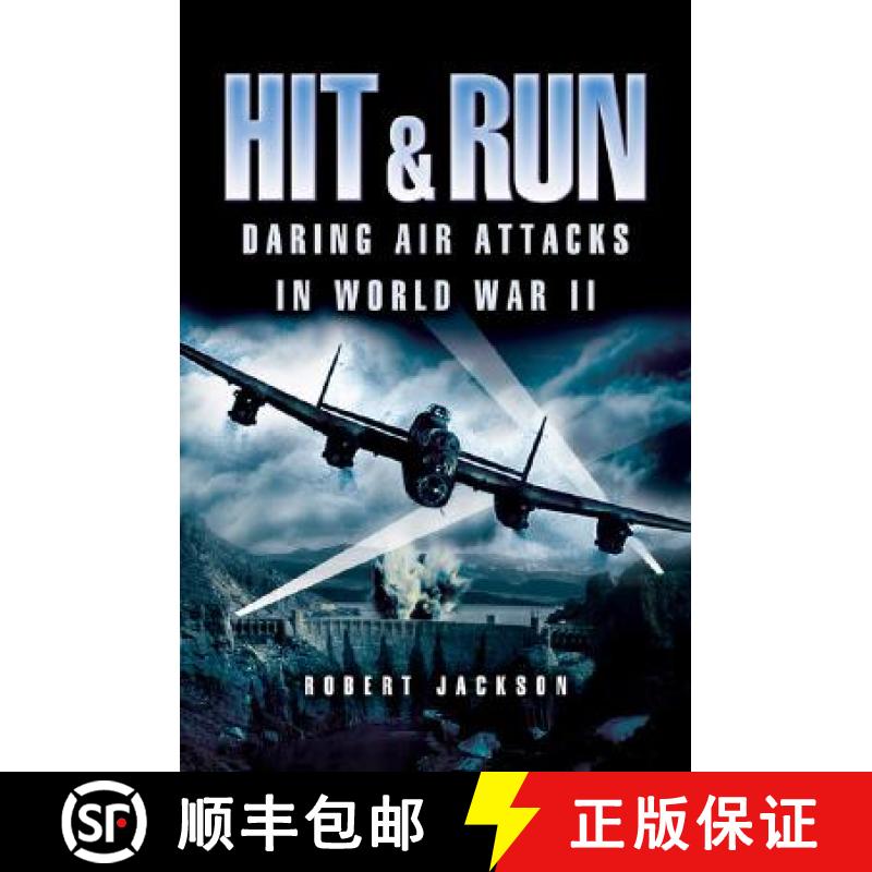 【3-4周达】Hit and Run: Daring Air Attacks in World War II [9781844151622]