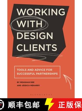 【3-4周达】Working with Design Clients: Tools and Advice for Successful Partnerships [9781350358836]