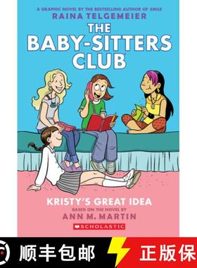 【3-4周达】Kristy's Great Idea: A Graphic Novel (the Baby-Sitters Club #1) (Revised Edition): Full-Co... [9781338888232]