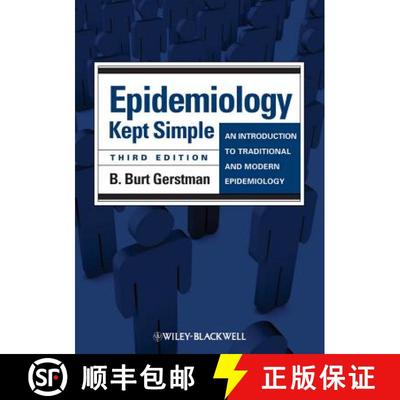 【3-4周达】Epidemiology Kept Simple - An Introduction To Traditional And Modern Epidemiology 3E [Wile... [9781444336085]