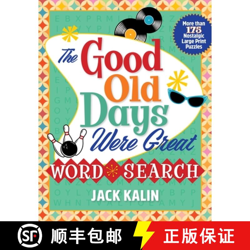 【3-4周达】The Good Old Days Were Great Word Search: More Than 175 Nostalgic Large-Print Puzzles [9781250285362]