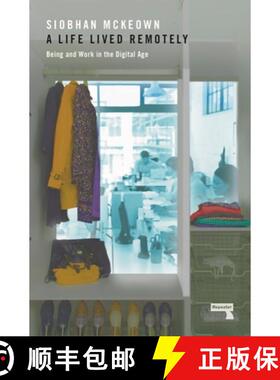 【3-4周达】Life Lived Remotely: Being and Work in the Digital Age [9781910924785]