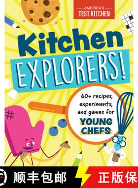 【3-4周达】Kitchen Explorers!: 60+ Recipes, Experiments, and Games for Young Chefs [9781948703628]