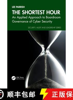 【3-4周达】The Shortest Hour: An Applied Approach to Boardroom Governance of Cyber Security [9781032761633]