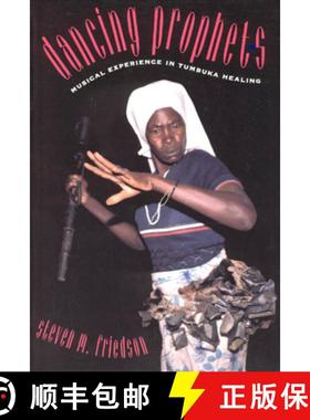 预订 Dancing Prophets: Musical Experience in Tumbuka Healing [9780226265018]