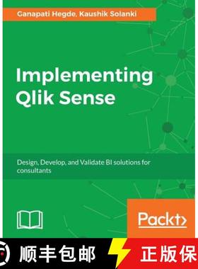 预订 Implementing Qlik Sense : Design, Develop, and Validate BI solutions for consultants [9781786460448]