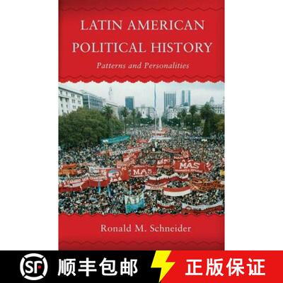 【3-4周达】Latin American Political History : Patterns and Personalities [9780813343419]