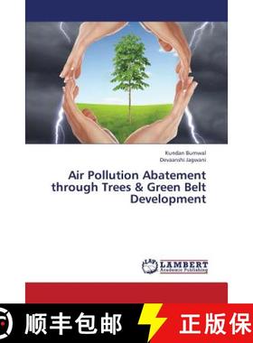 预订 Air Pollution Abatement Through Trees & Green Belt Development [9783659437731]