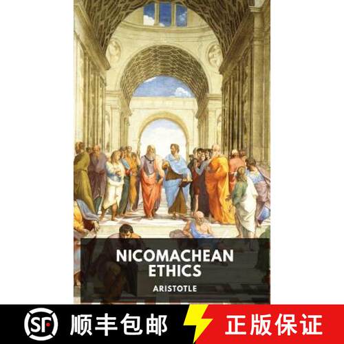 【3-4周达】The Nicomachean Ethics: The Aristotle's best-known work on ethics [9782491251178]