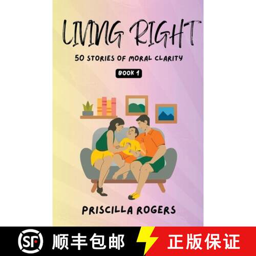 【3-4周达】Living Right - 50 Stories Of Moral Clarity - Book 1 [9798215121719]