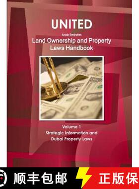 【3-4周达】United Arab Emirates Land Ownership and Property Laws Handbook Volume 1 Strategic Informat... [9781438760193]