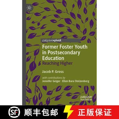 【3-4周达】精装 Former Foster Youth in Postsecondary Education : Reaching Higher [9783319994581]