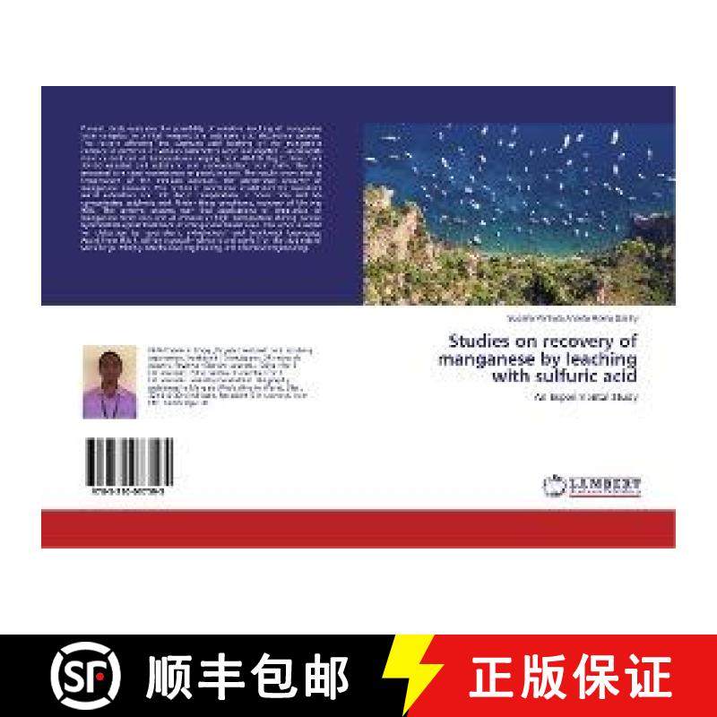 预订 Studies on recovery of manganese by leaching with sulfuric acid [9783330037595]