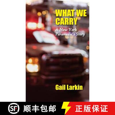 【3-4周达】What We Carry: A New York Paramedic's Story [9781946989178]