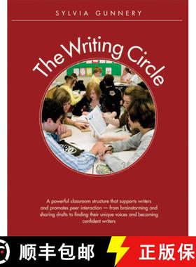 【3-4周达】The Writing Circle: A Powerful Structure That Supports Writers and Promotes Peer Interacti... [9781551382173]
