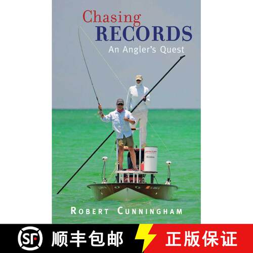 【3-4周达】精装 Chasing Records: What Happens When One Determined Man Sets Out to Set as Many Fishing... [9781616087050]