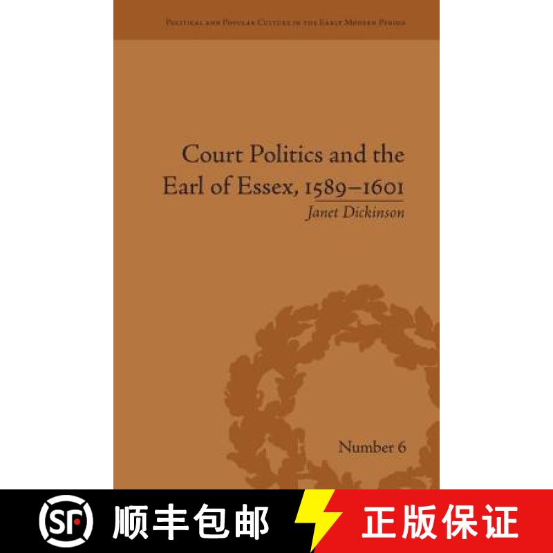 【3-4周达】Court Politics and the Earl of Essex, 1589-1601 [9781138664395]