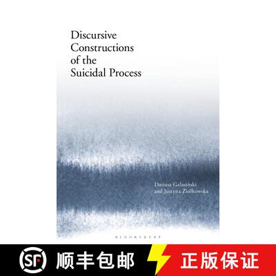 【3-4周达】Discursive Constructions of the Suicidal Process [9781350197688]