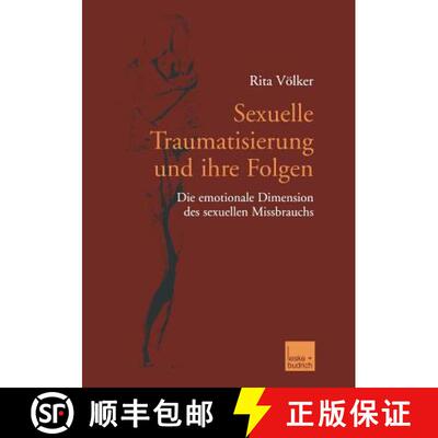 【3-4周达】Sexuelle Traumatisierung und ihre Folgen : Die emotionale Dimension des sexuellen Missbrauchs [9783810036223]