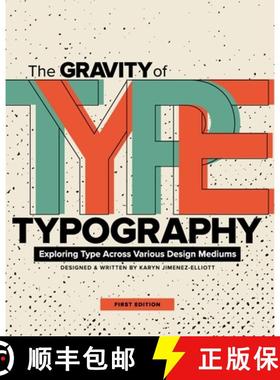 【3-4周达】The Gravity of Typography: Exploring Type Across Various Design Mediums [9781793584007]