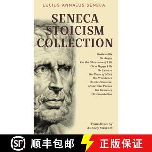 【3-4周达】Seneca Stoicism Collection: On Benefits, On Anger, On the Shortness of Life, On a Happy Li... [9789355223715]