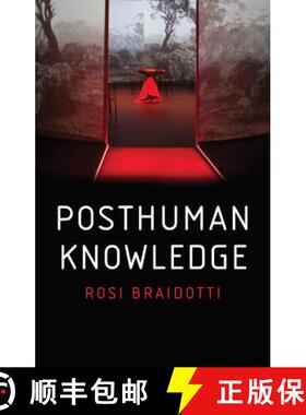 【3-4周达】Posthuman Knowledge [Wiley哲学] [9781509535262]